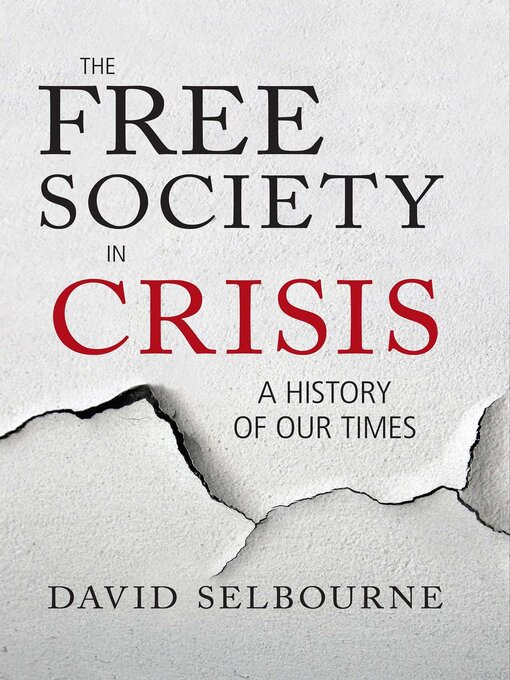 Title details for Free Society in Crisis by David Selbourne - Available